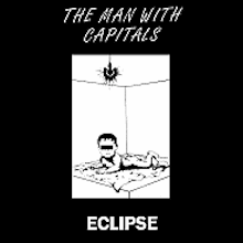 THE MAN WITH CAPITALS